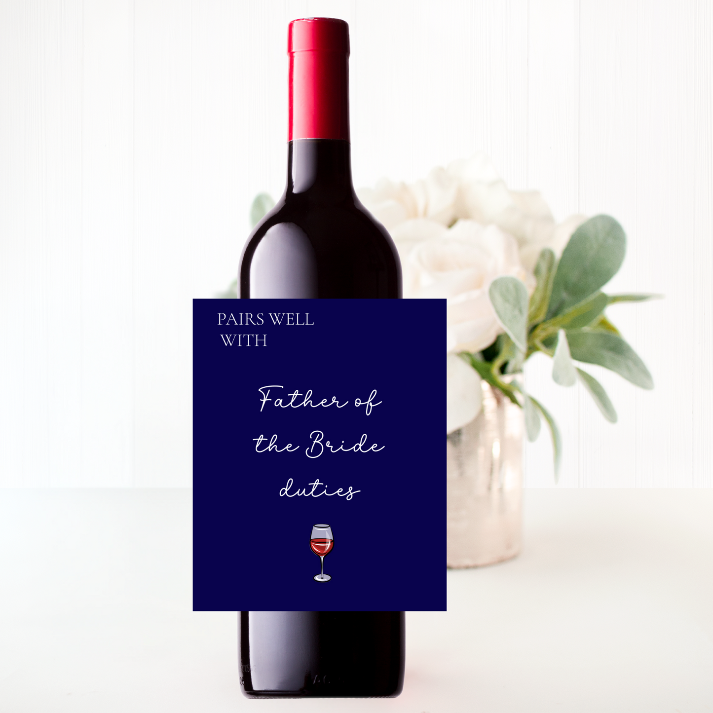 Wine Label - Pairs Well With Father Of The Bride Duties