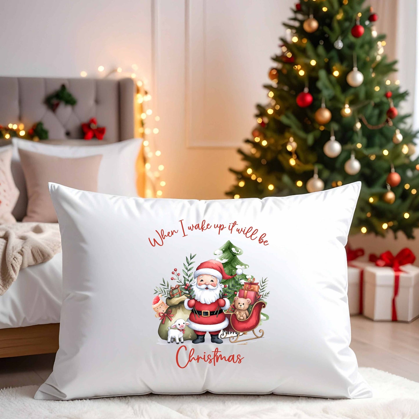 Pillow Case DTF - When I Wake Up It Will Be Christmas