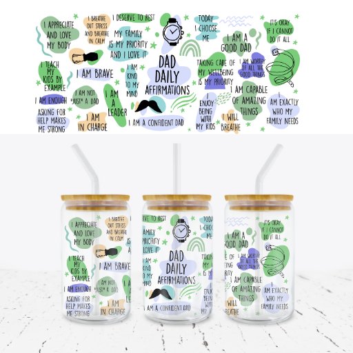 DAD AFFIRMATION 16oz LIBBEY GLASS CAN WRAP - Wow Wraps