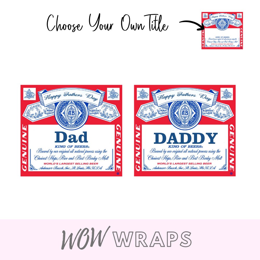 Fathers Day Bud UV-DTF Decal - Wow Wraps