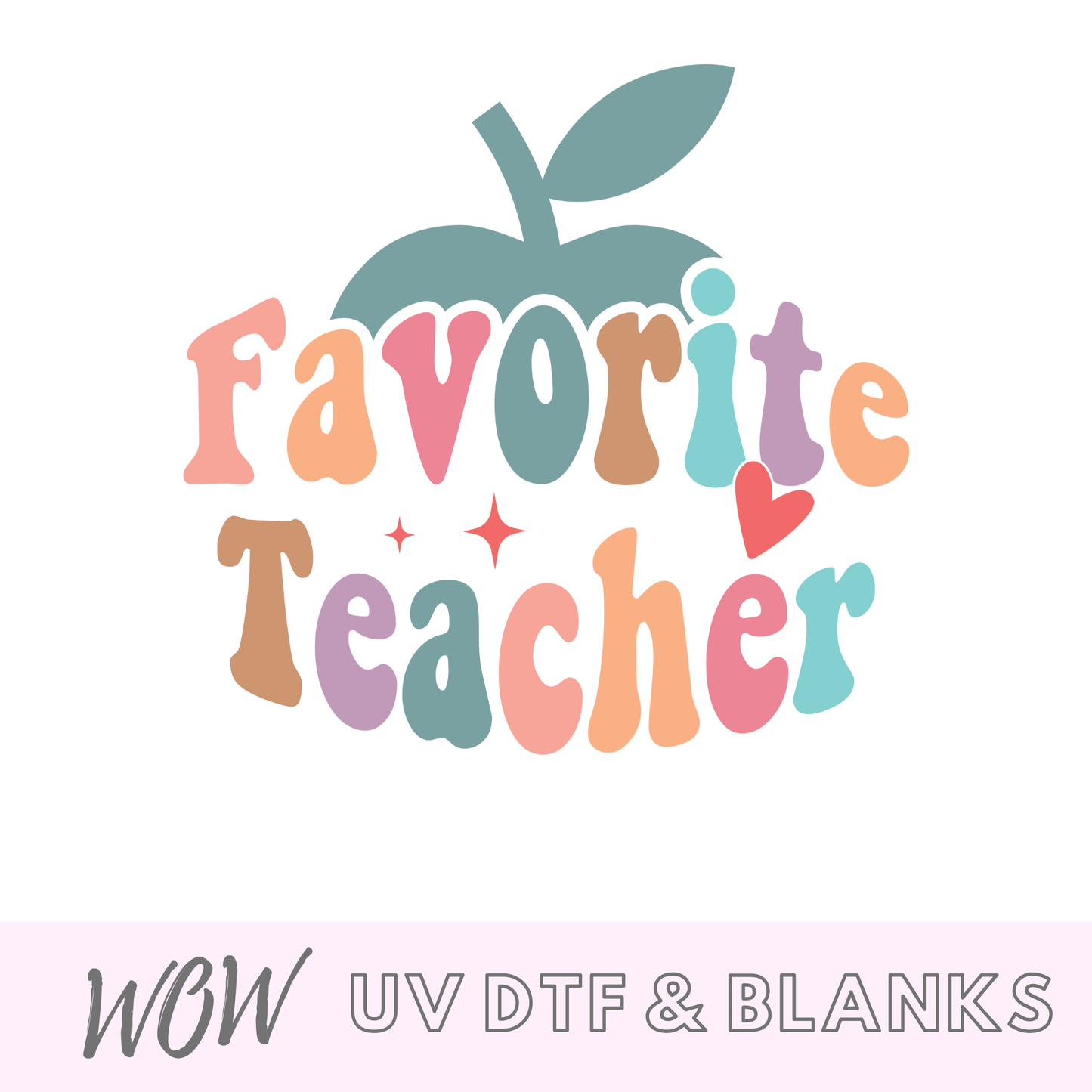 Favourite Teacher - Wow Wraps
