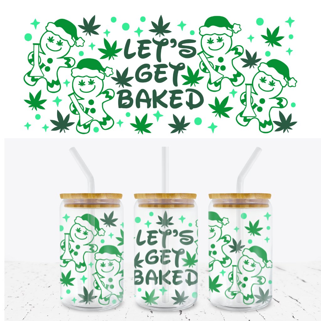 LET'S GET BAKED 16oz WRAP - Wow Wraps