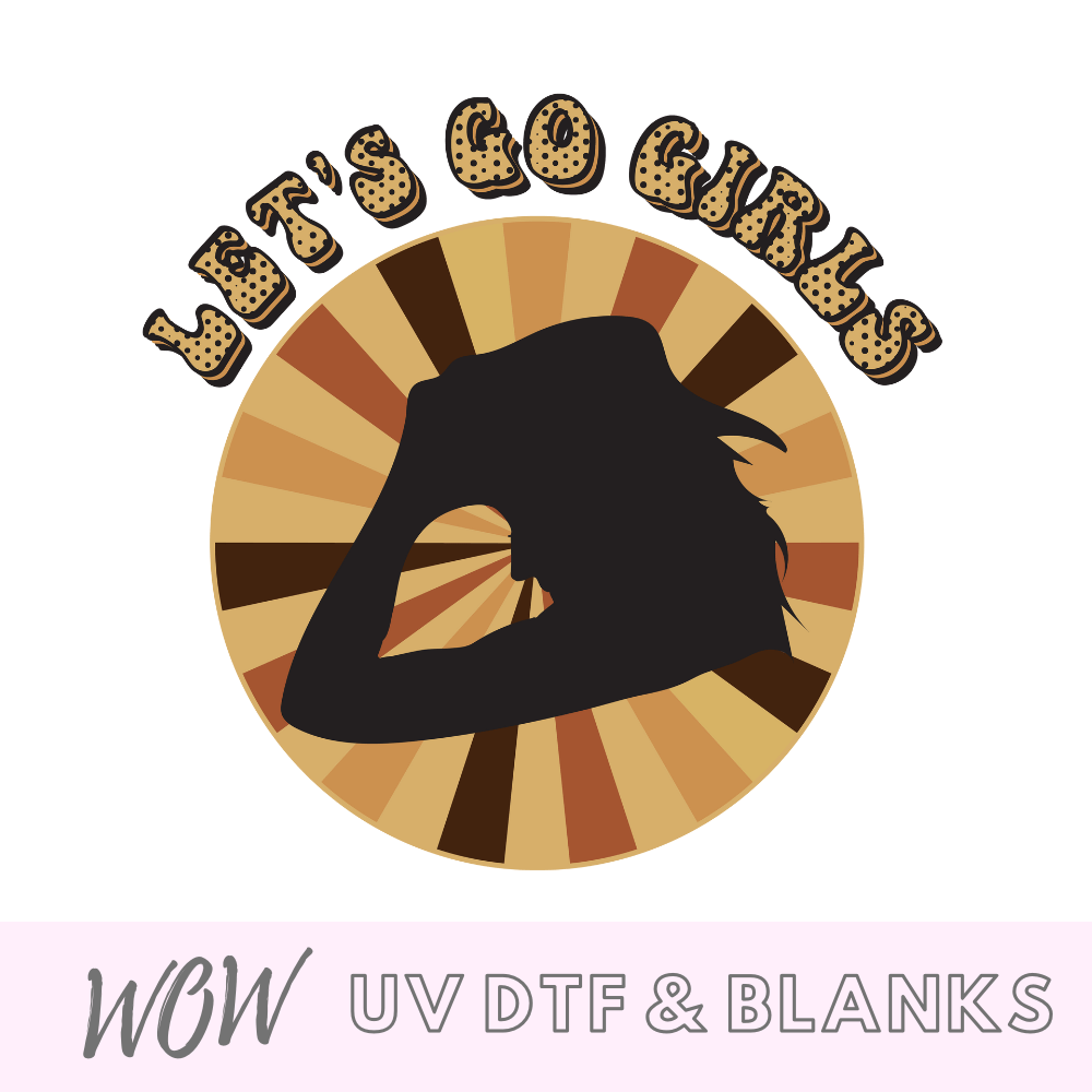 Lets Go Girls UV-DTF Decal - Wow Wraps