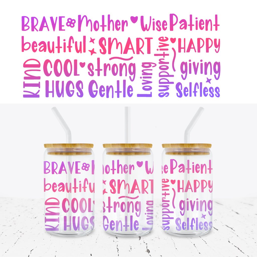 MUM AFFIRMATION 16oz LIBBEY GLASS CAN WRAP - Wow Wraps