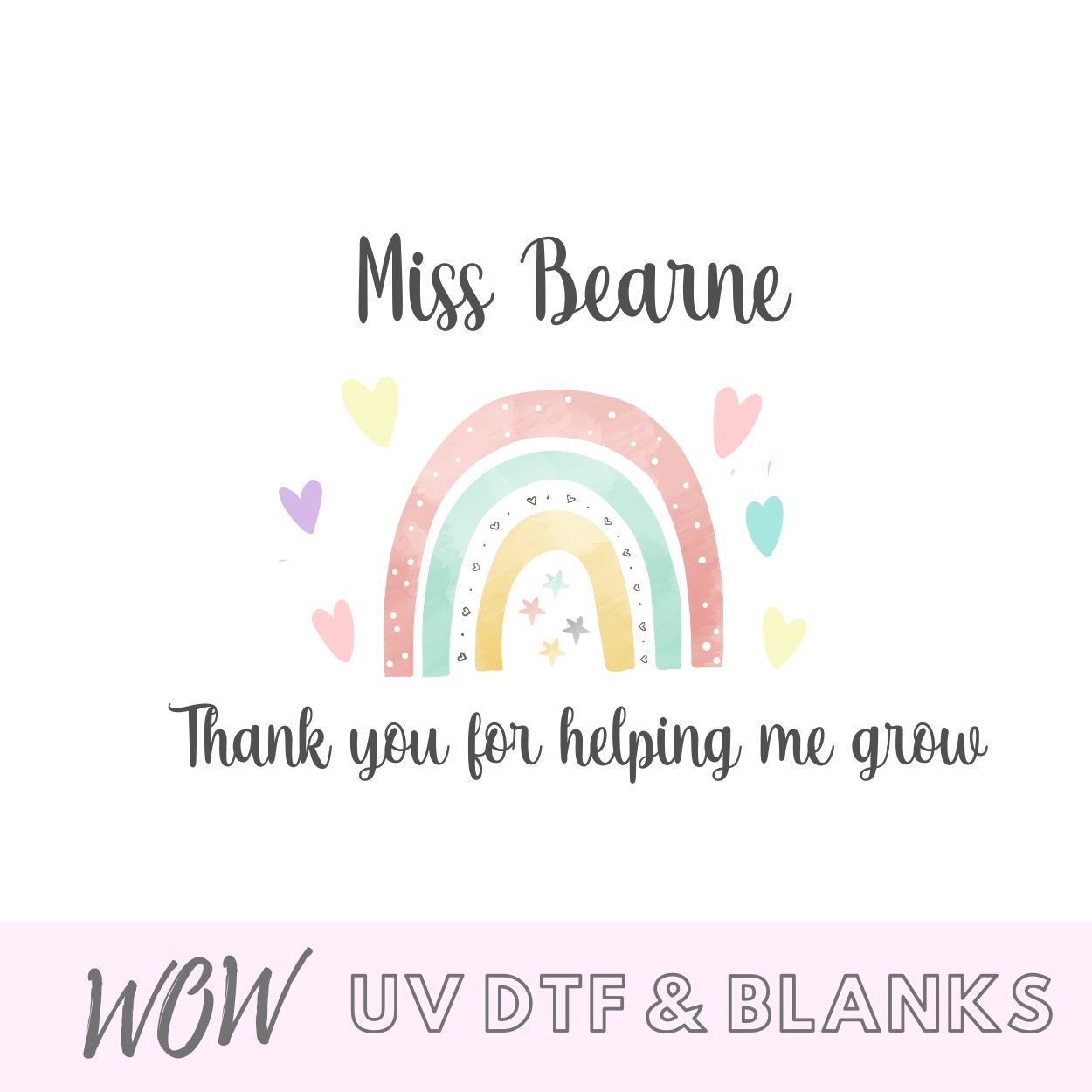 Personalised Rainbow Teacher Decal - Thank you for helping me grow - Wow Wraps