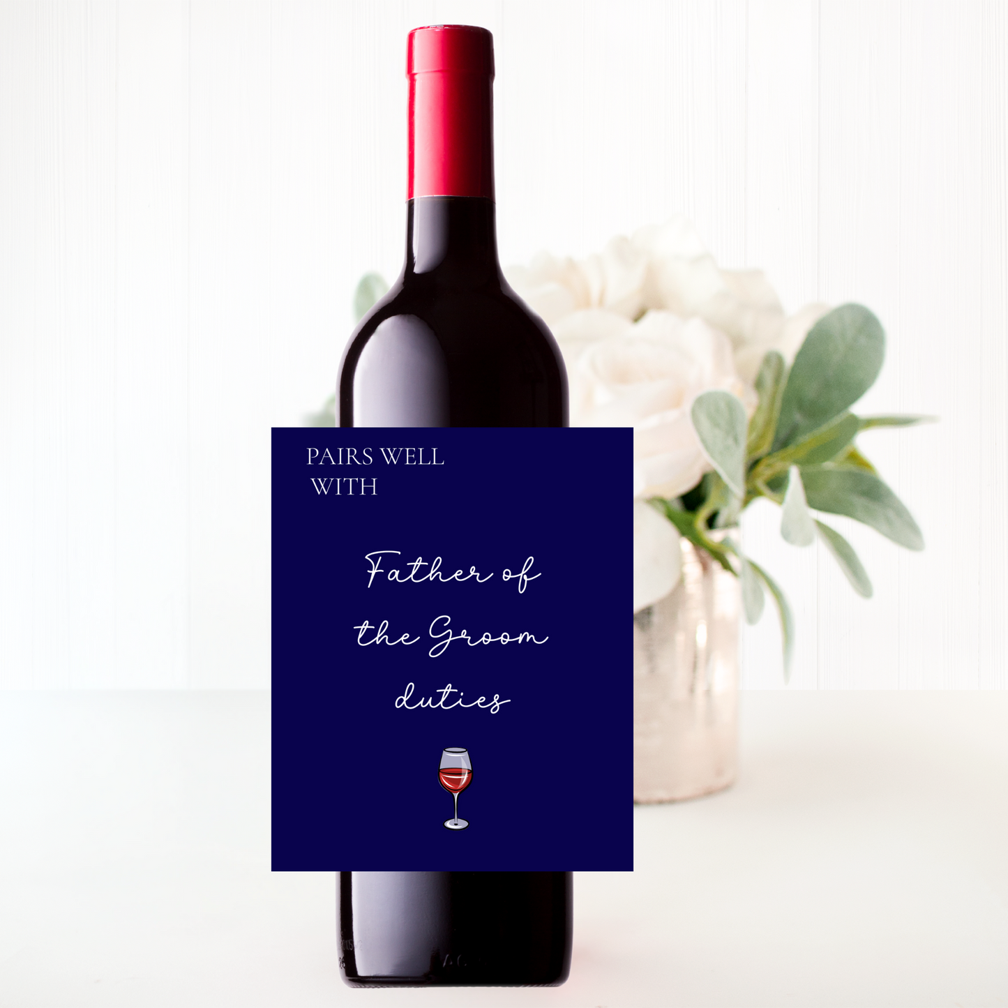 Wine Label - Pairs Well With Father Of The Groom Duties