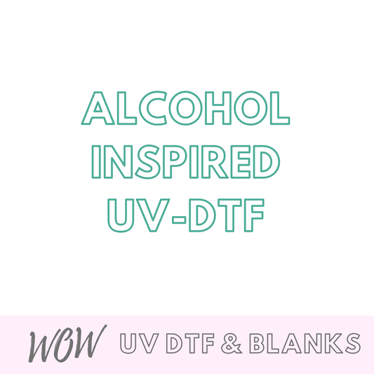 ALCOHOL INSPIRED UV-DTF - Wow Wraps