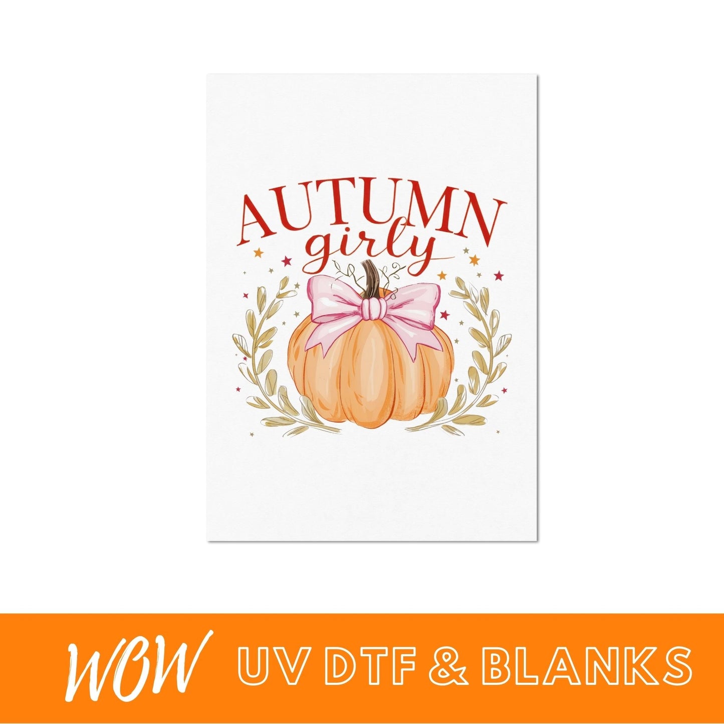 AUTUMN GIRLY PUMPKIN UV - DTF DECAL - Wow Wraps