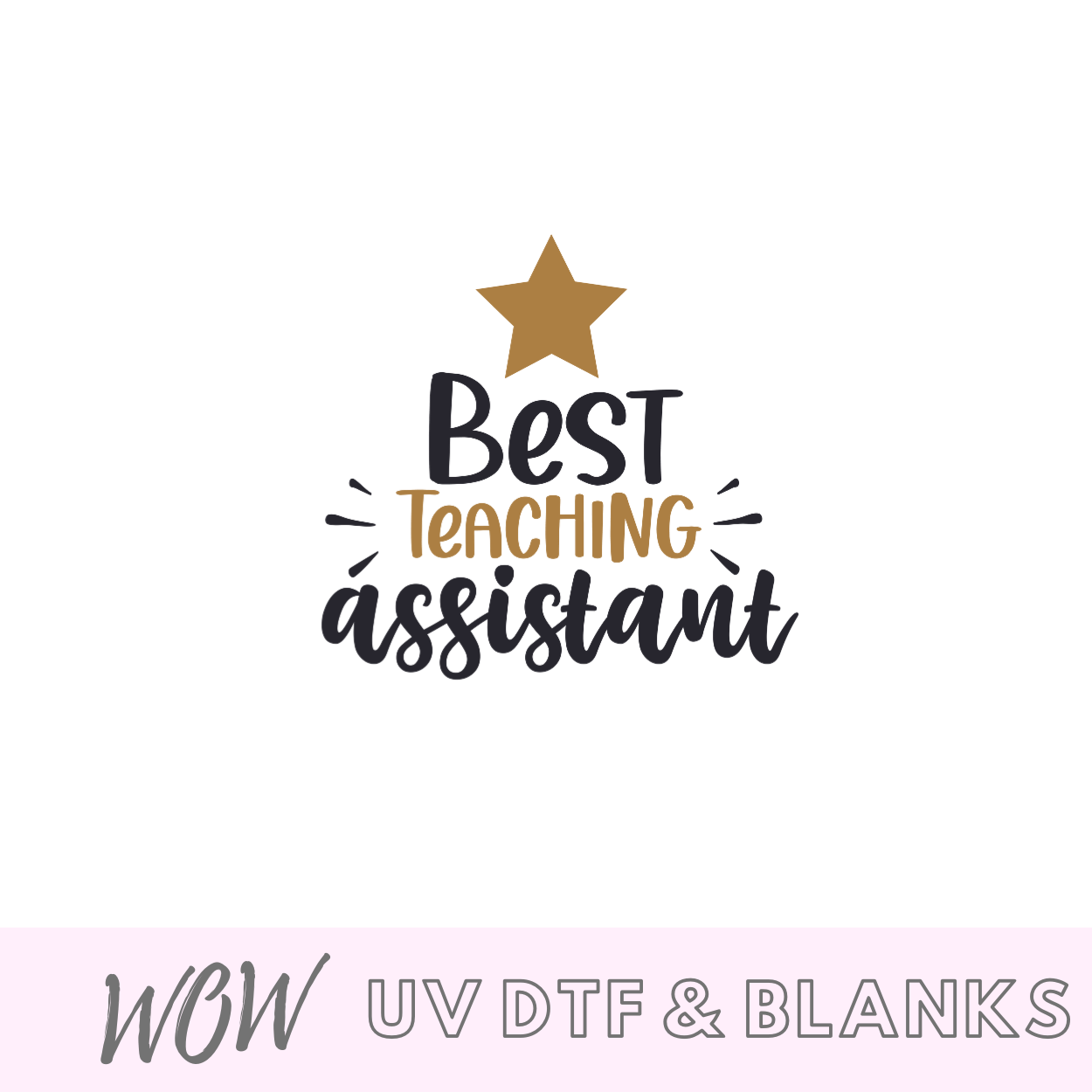 Best Teaching Assistant Decal - Wow Wraps