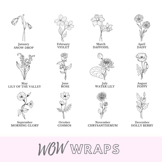BIRTH MONTH FLOWERS - Wow Wraps