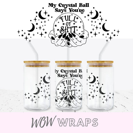 CRYSTAL BALL SWEAR 16 OZ LIBBEY UV-DTF - Wow Wraps