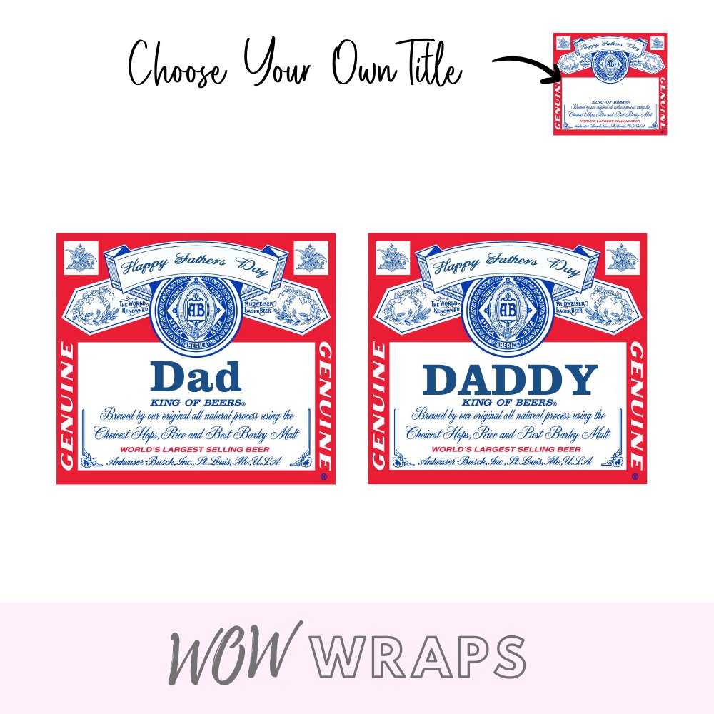 Fathers Day Bud UV-DTF Decal - Wow Wraps