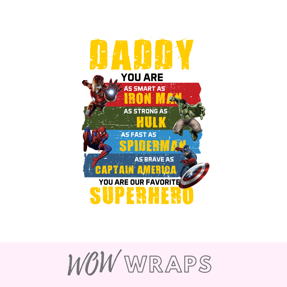 Fathers Day - Daddy Hero UV-DTF Decal - Wow Wraps