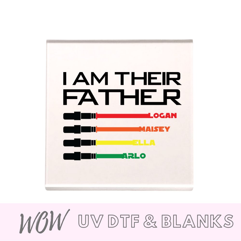 Fathers Day Decal - I am Their Father - Wow Wraps