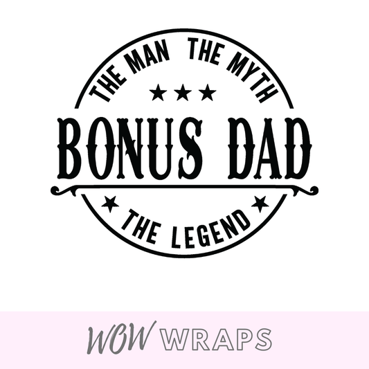 Fathers Day - The Man They Myth The Bonus Dad UV-DTF Decal - Wow Wraps