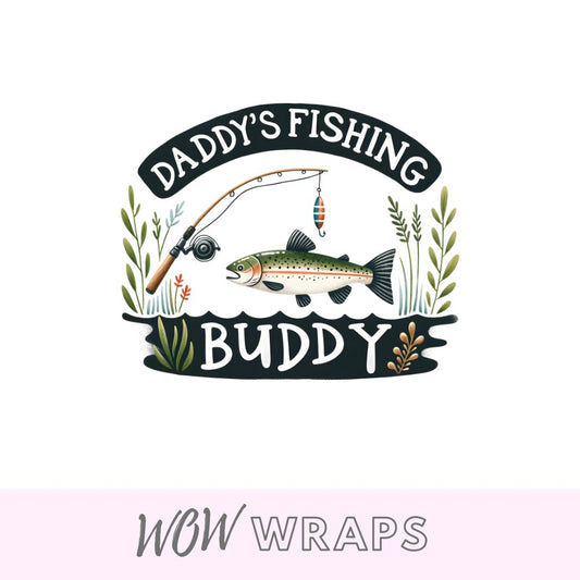 Fishing Decal - Daddy's Fishing Buddy - Wow Wraps