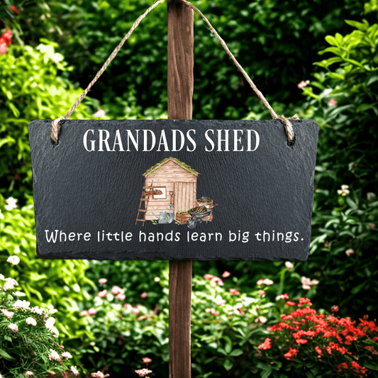 Hanging Garden Slate Grandads Shed - Little Hands Learn Big Things UV - DTF - Wow Craft Blanks & Wraps