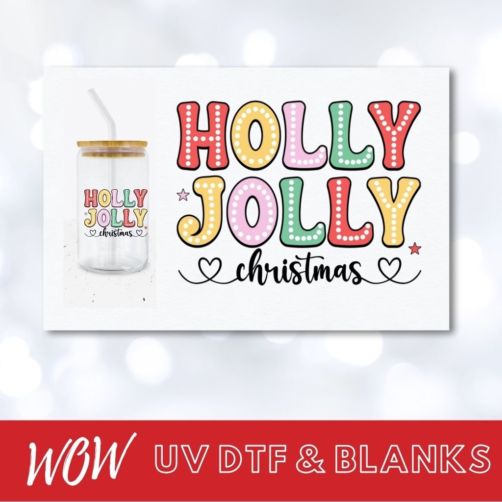 HOLLY JOLLY CHRISTMAS UV - DTF DECAL - Wow Wraps