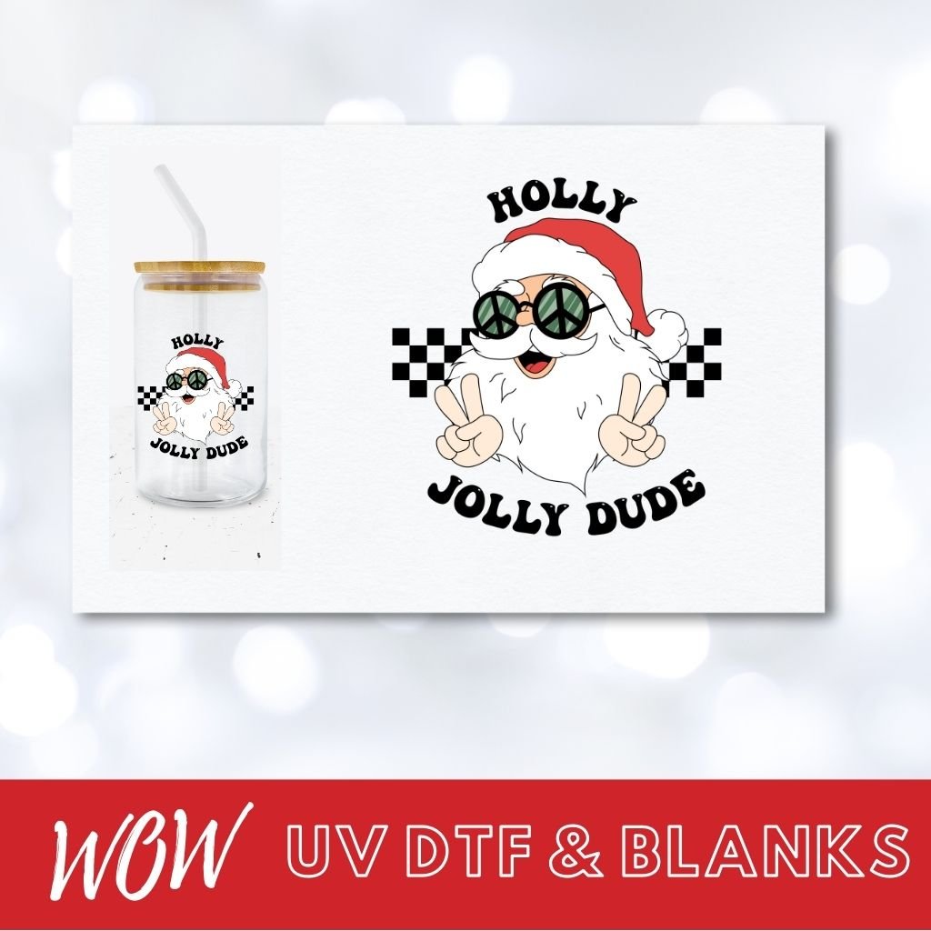 HOLLY JOLLY SANTA DUDE UV - DTF DECAL - Wow Wraps