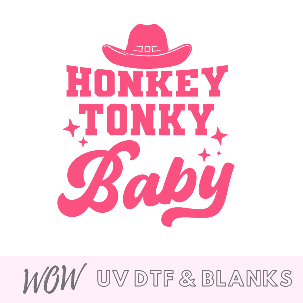 Honky Tonky Baby UV-DTF Decal - Wow Wraps