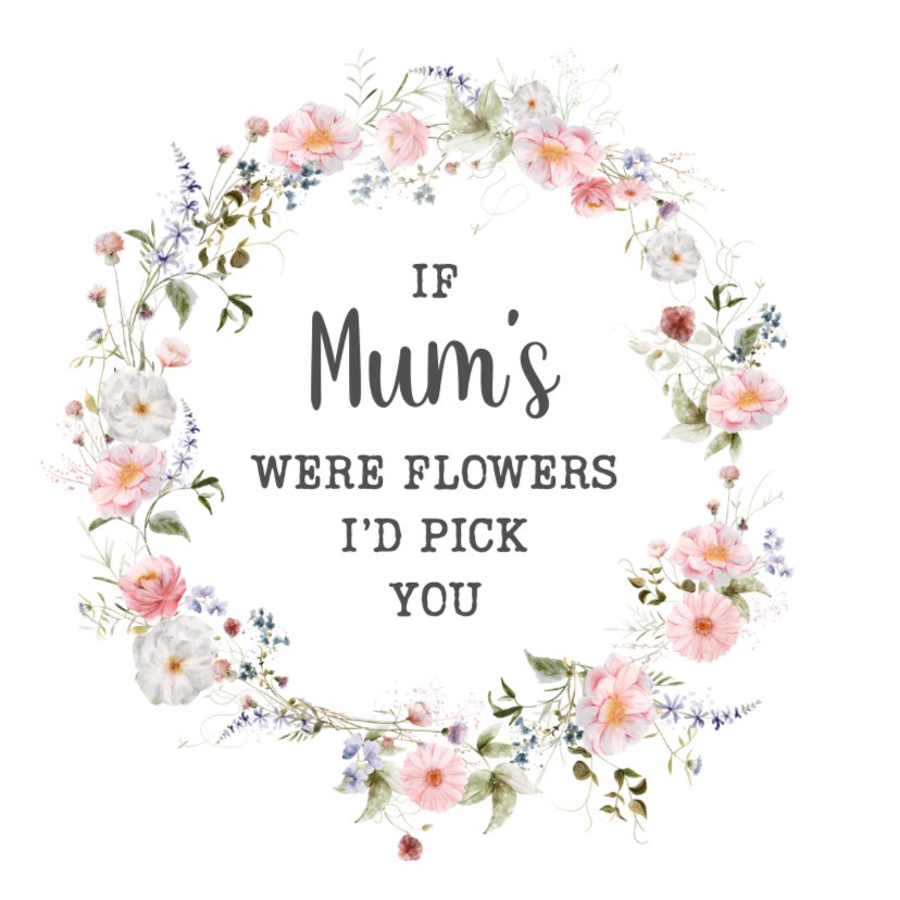 IF MUMS WERE FLOWERS I'D PICK YOU UV-DTF DECAL - Wow Wraps