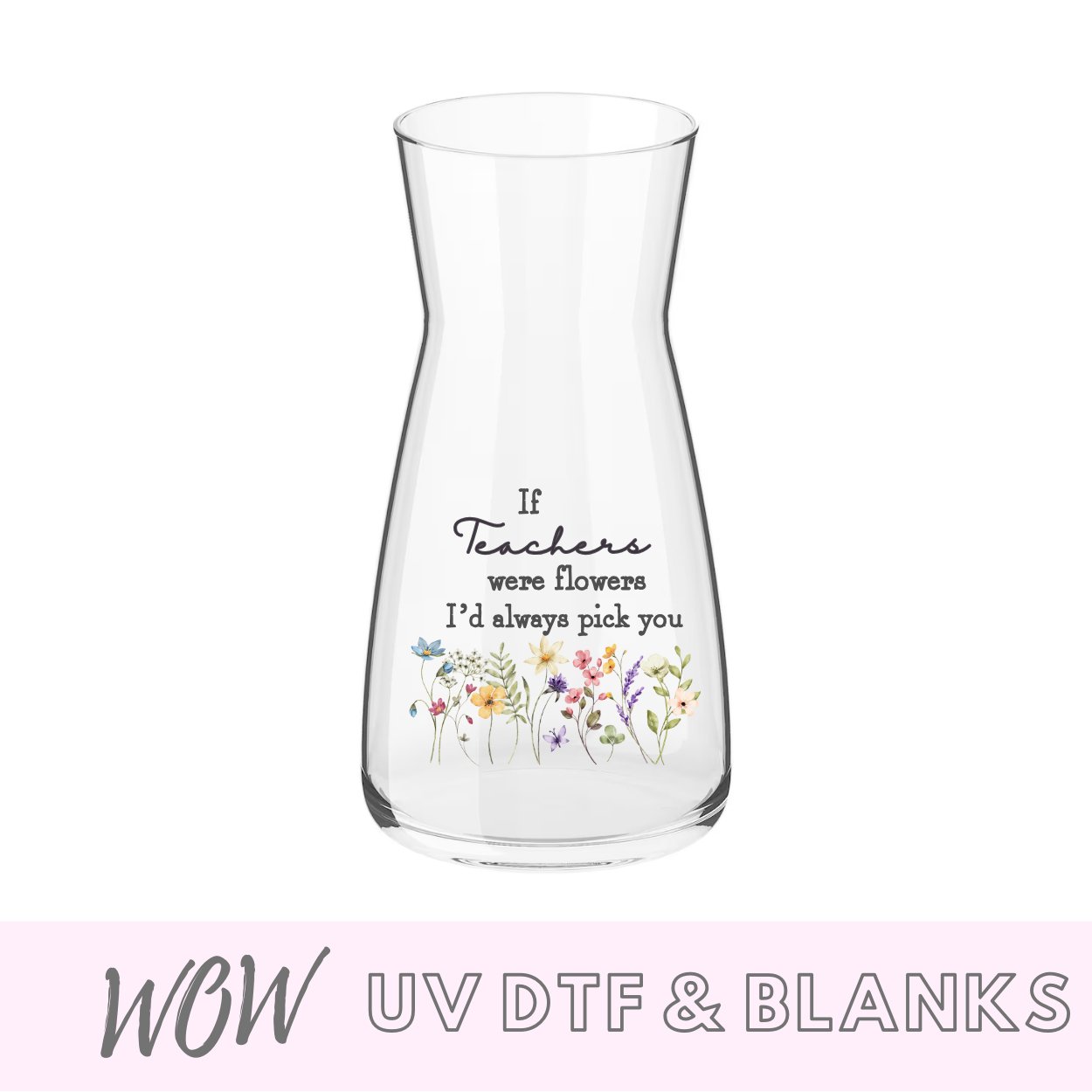 If Teachers Were Flowers Decal - Wow Wraps