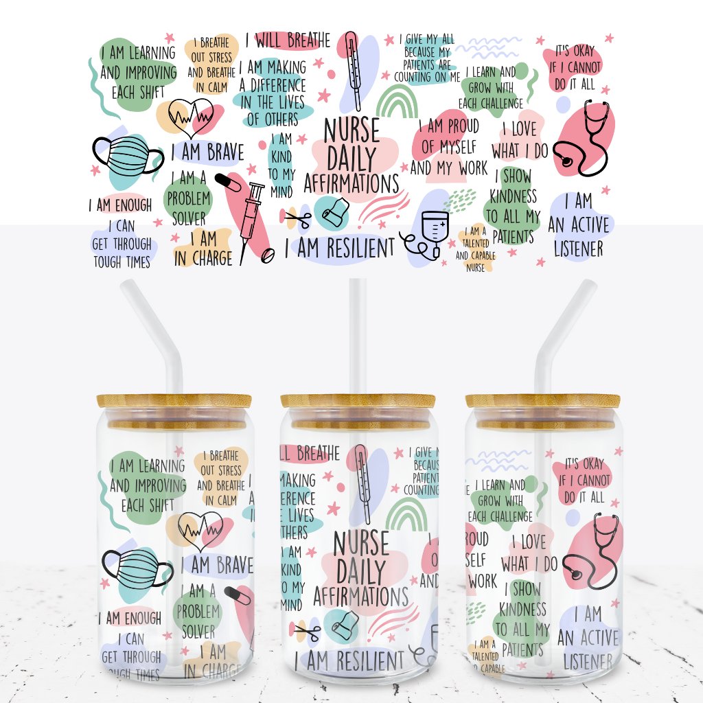 NURSE DAILY AFFIRMATION 16oz LIBBEY GLASS CAN WRAP - Wow Wraps