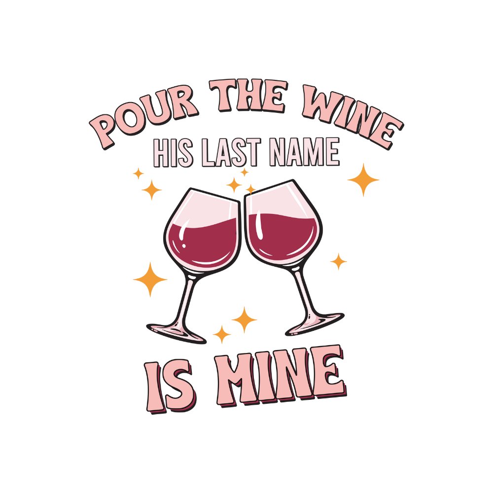 Pour The Wine UV-DTF Decal - Wow Wraps