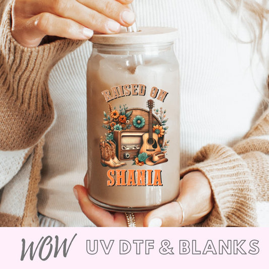 Raised On Shania UV-DTF Decal - Wow Wraps