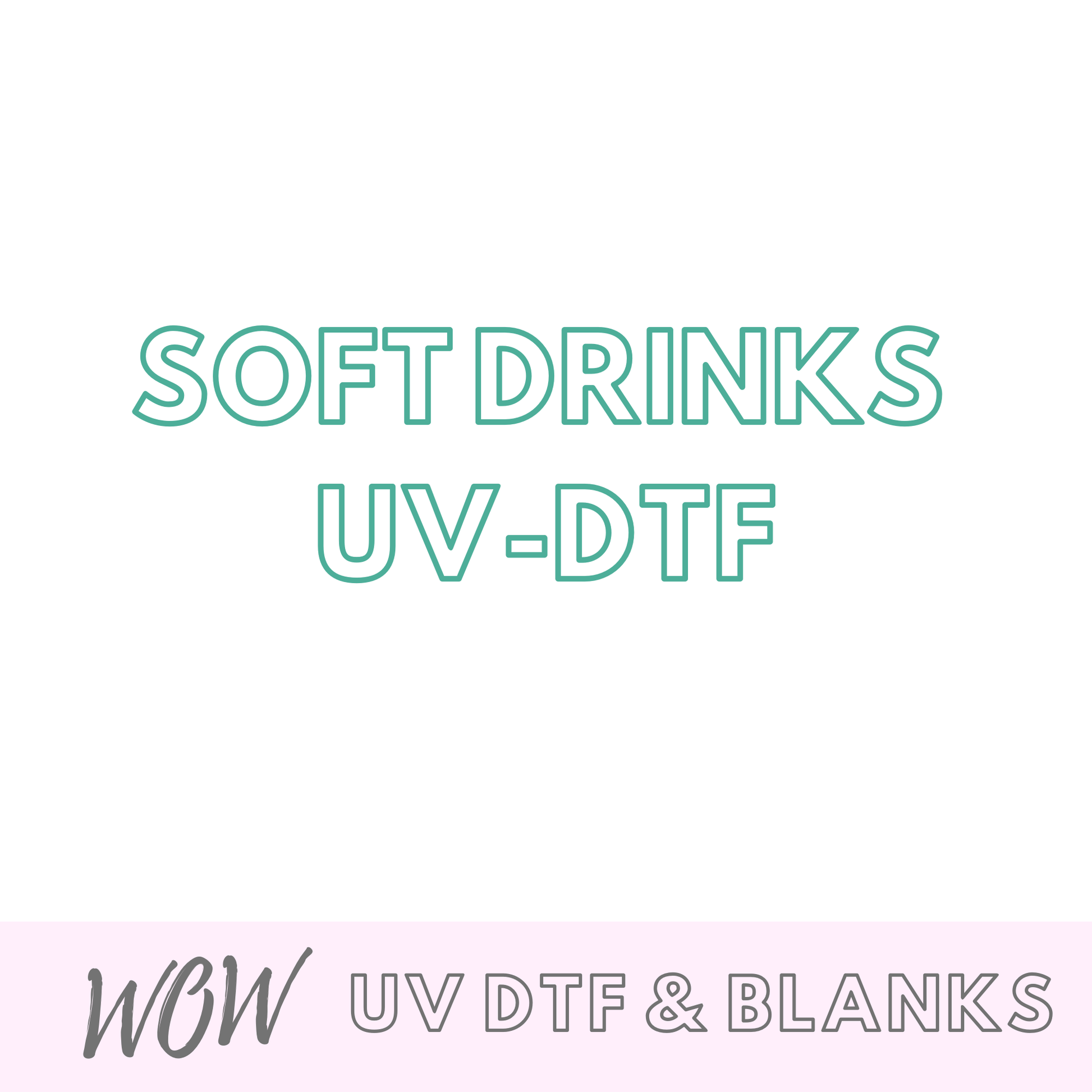 SOFT DRINKS UV-DTF-DECAL - Wow Wraps