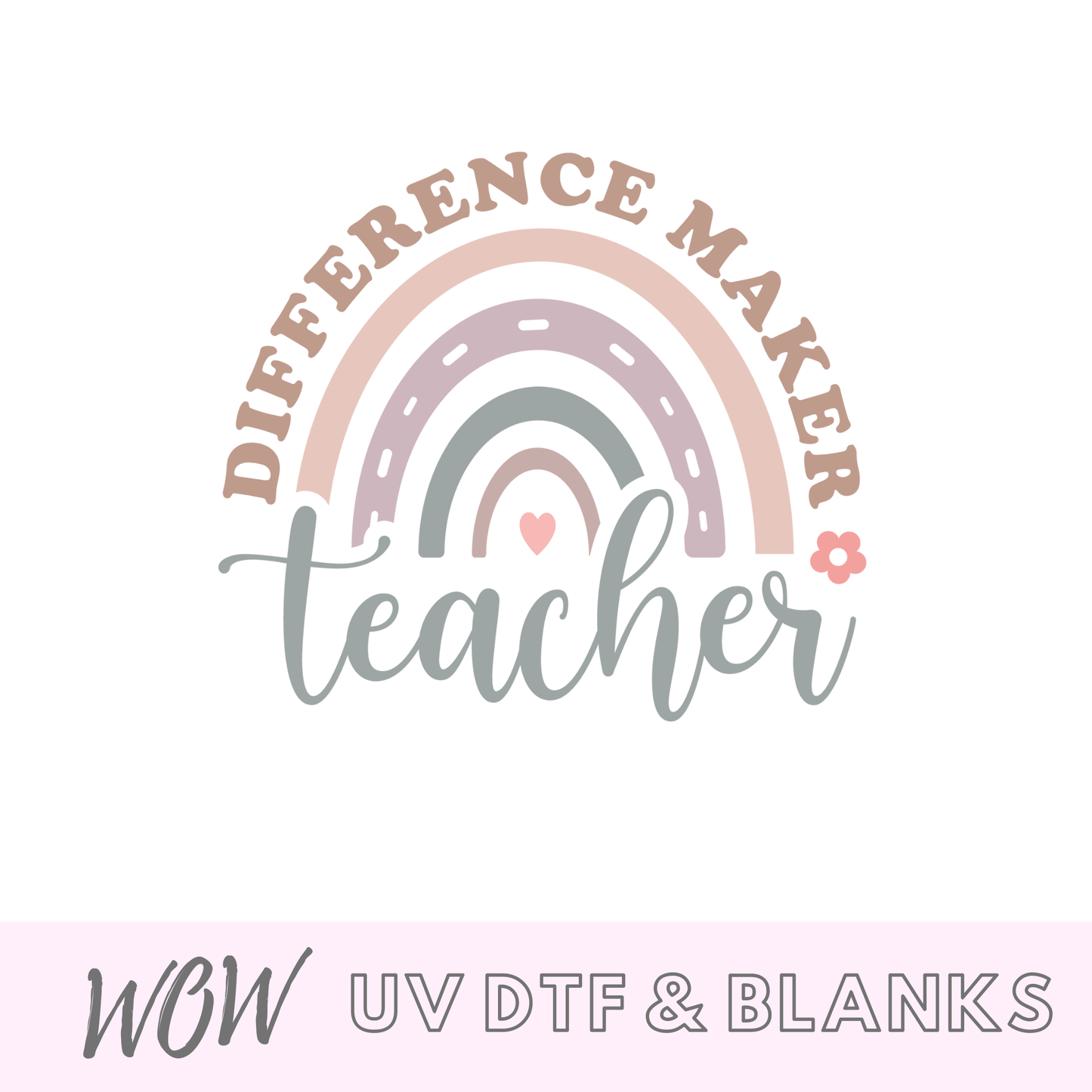 Teacher Decal - Difference Maker - Wow Wraps