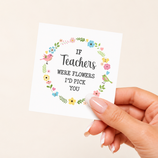 If Teachers Were Flowers Decal