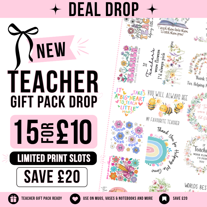 The Teacher Deal Drop - 15 UV-DTF Decals for £10