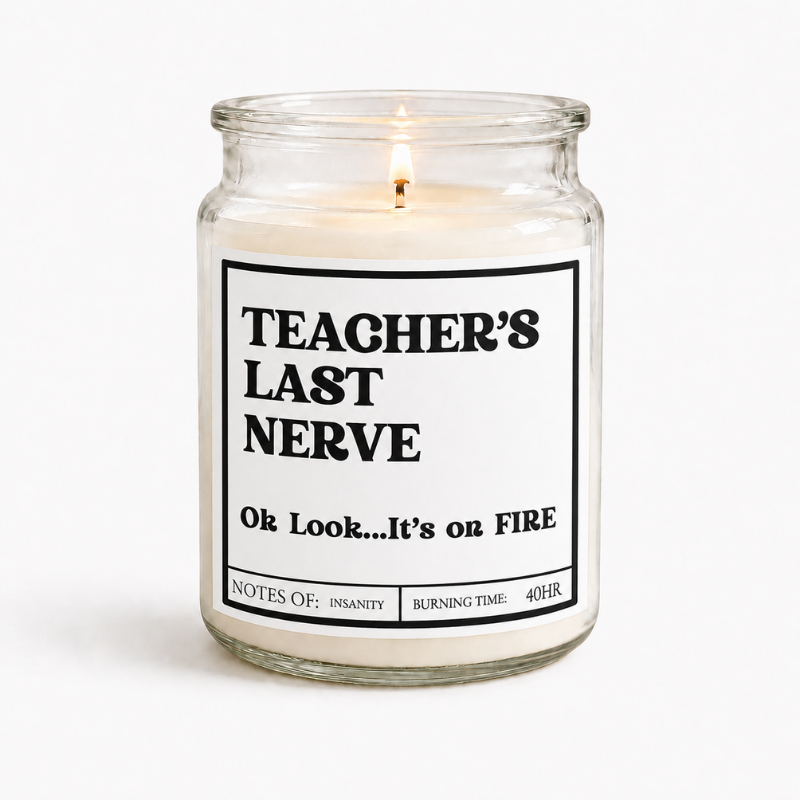 Black Teacher's Last Nerve Candle Label (2 Size Options)