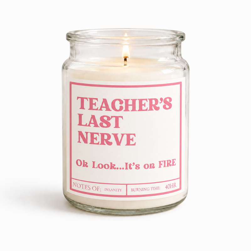 Pink Teacher's Last Nerve Candle Label (2 Size Options)