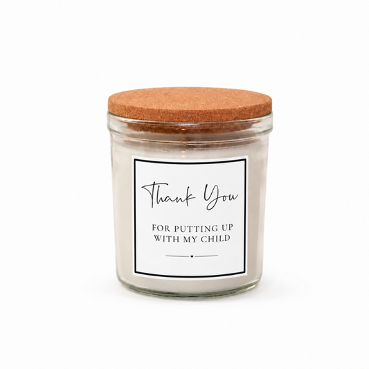 Candle Label - Thank You For Putting Up With My Child